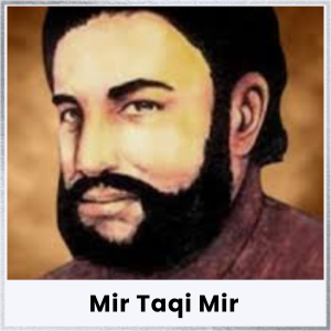 Mir Taqi Mir Biography